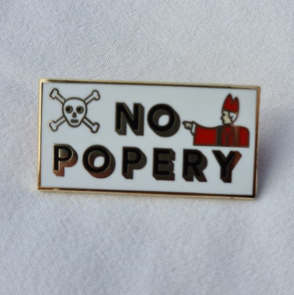No Popery Badge